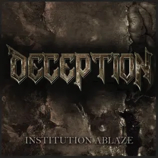 Deception (NOR) : Institution Ablaze